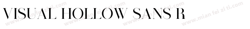 Visual Hollow Sans R字体转换